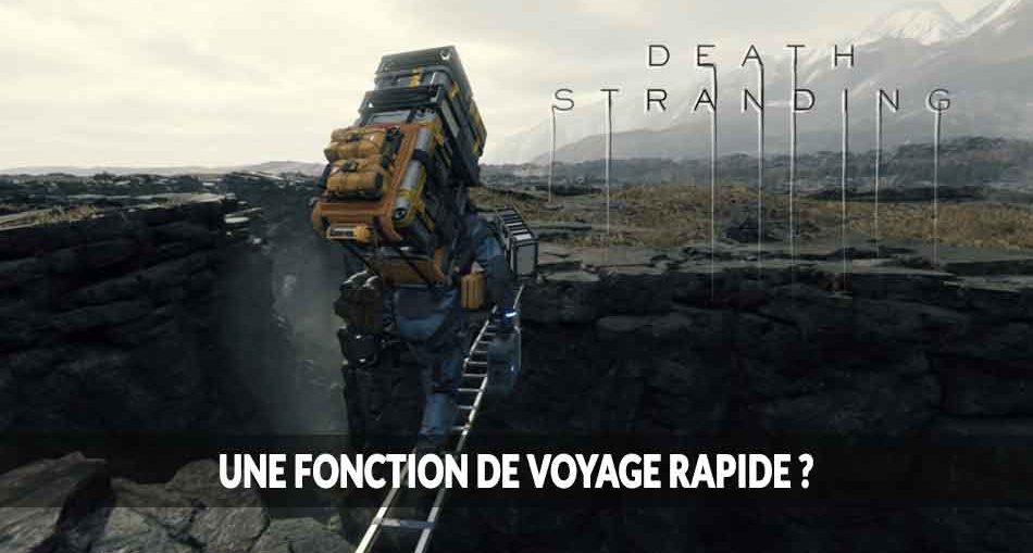death-stranding-fonction-de-voyage-rapide