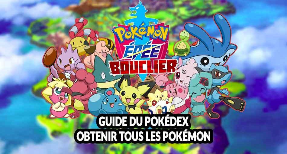 guide-pokedex-pokemon-epee-bouclier-liste-complete