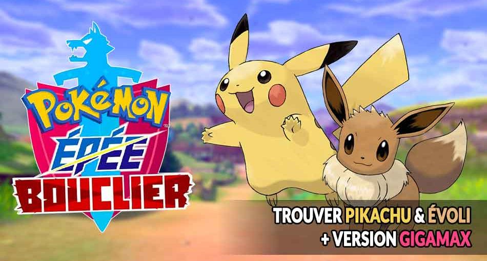 pokemon-epee-bouclier-trouver-et-obtenir-un-pikachu-et-un-evoli