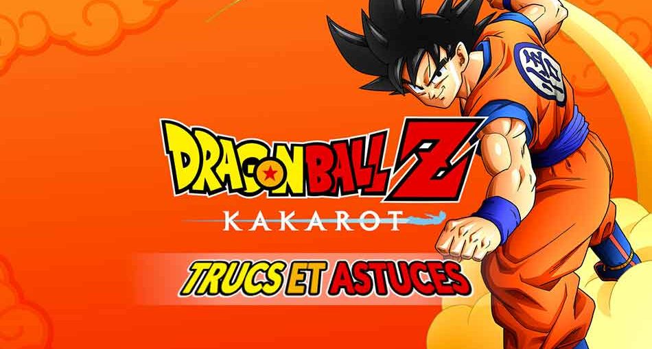 Dragon-Ball-Z-Kakarot-trucs-astuces