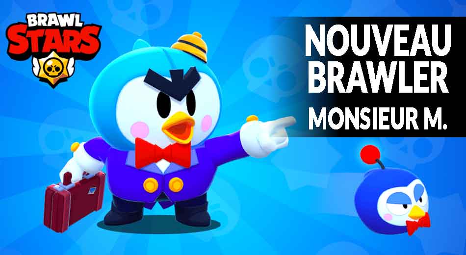 Brawl Stars Comment Debloquer Et Obtenir Le Nouveau Brawler Mythique Monsieur M Generation Game - quand léon ressortira brawls star