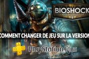 bioshock-the-collection-version-ps-plus-changement-de-jeu