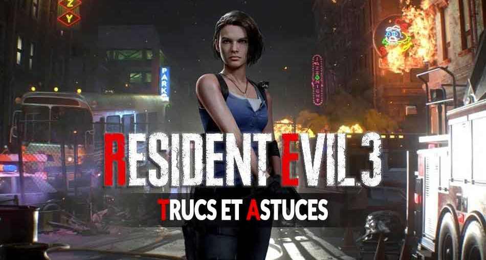 resident-evil-3-remake-meilleurs-trucs-et-astuces