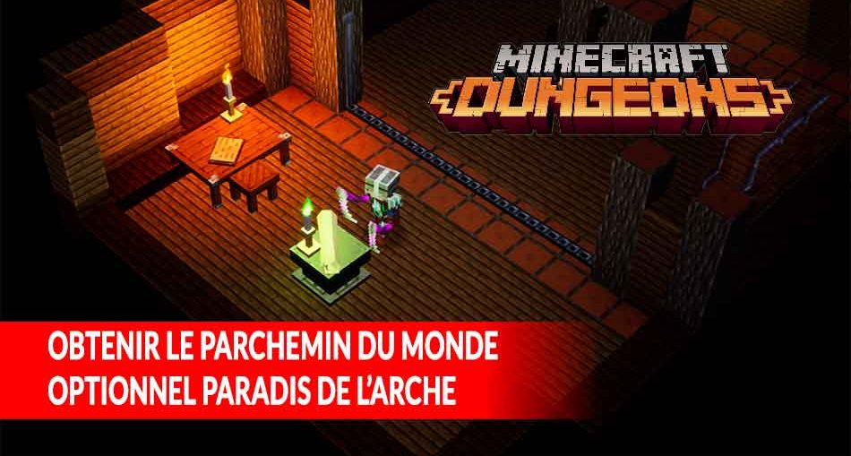 parchemin-monde-optionnel-minecraft-dungeons-paradis-de-l'arche