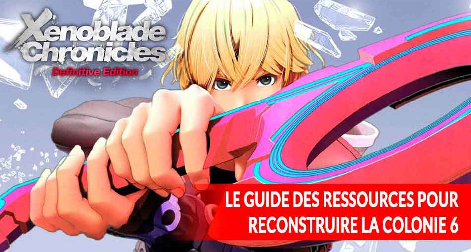 ressources-materiaux-colonie-6-xenoblade-chronicles-nintendo-switch