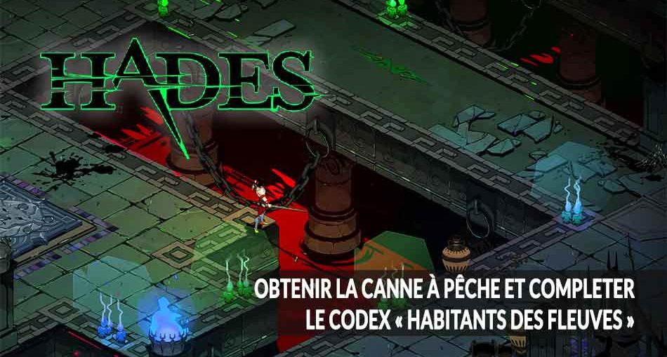 tuto-guide-canne-a-peche-roguelike-hades-supergiant-games