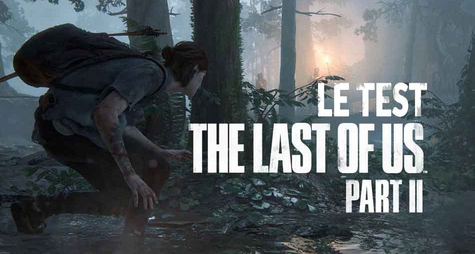 the-last-of-us-part-2-test-avis