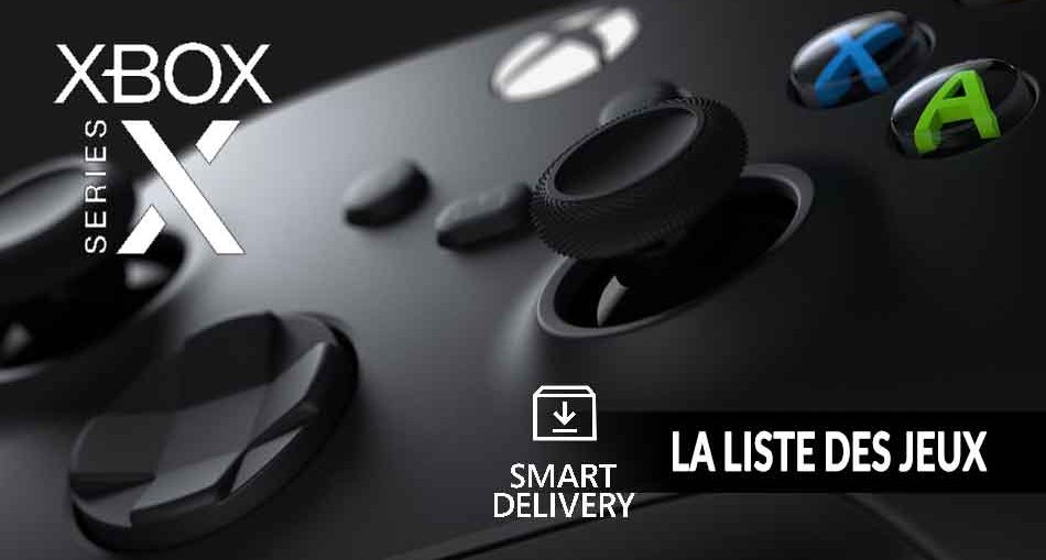 xbox-series-x-liste-des-jeux-optimises-smart-delivery