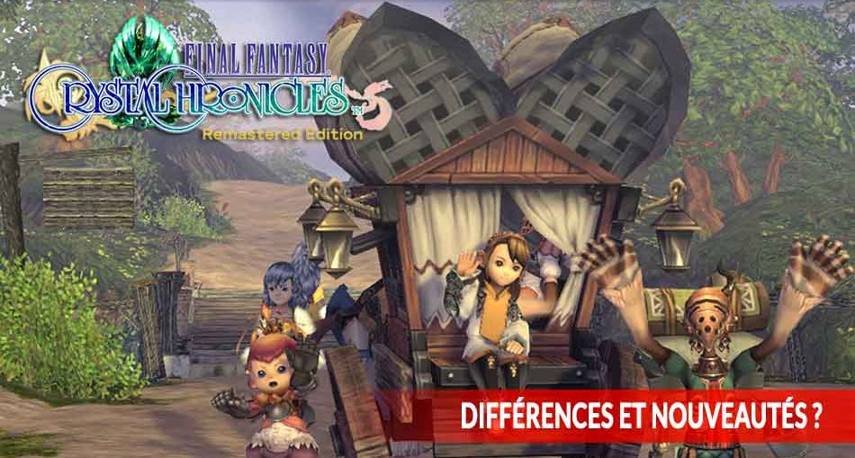 Final-Fantasy-Crystal-Chronicles-Remastered-Edition-differences-et-nouveautes