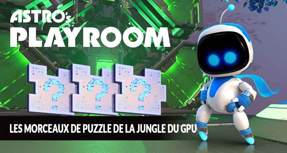 guide-Astros-Playroom-PS5-morceaux-de-puzzle-de-la-jungle-GPU
