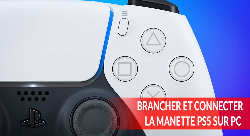 Comment connecter une manette de PS5 à un PC ?