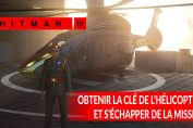 hitman-3-trouver-la-cle-pour-demarrer-l-helicoptere