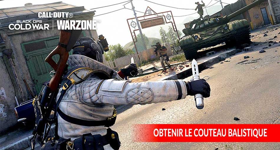debloquer-couteau-balistique-call-of-duty-cold-war-warzone