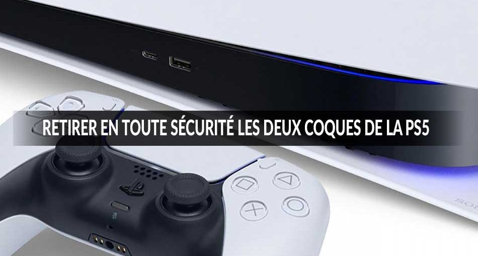 enlever-les-deux-coques-de-la-PS5-tuto-guide