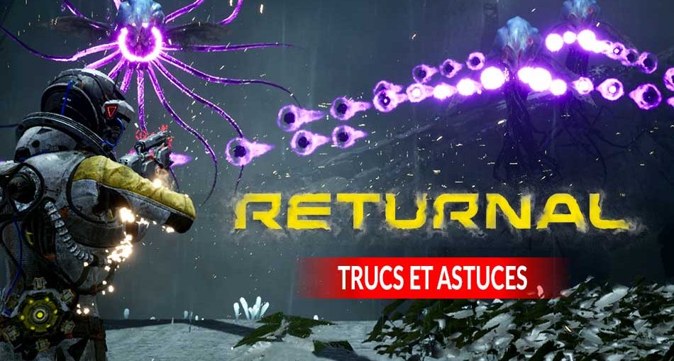 returnal-trucs-et-astuces-ps5