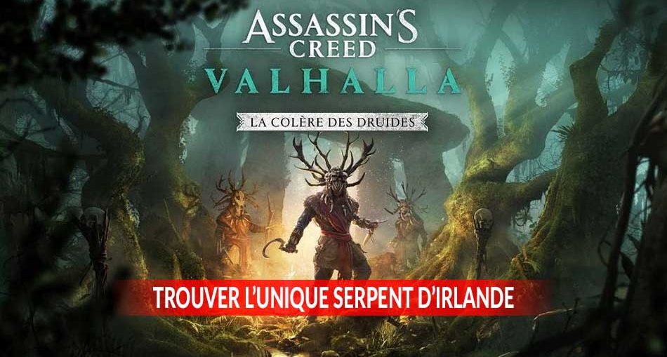 AC-Valhalla-DLC-colere-des-druides-trouver-unique-serpent-d-irlande