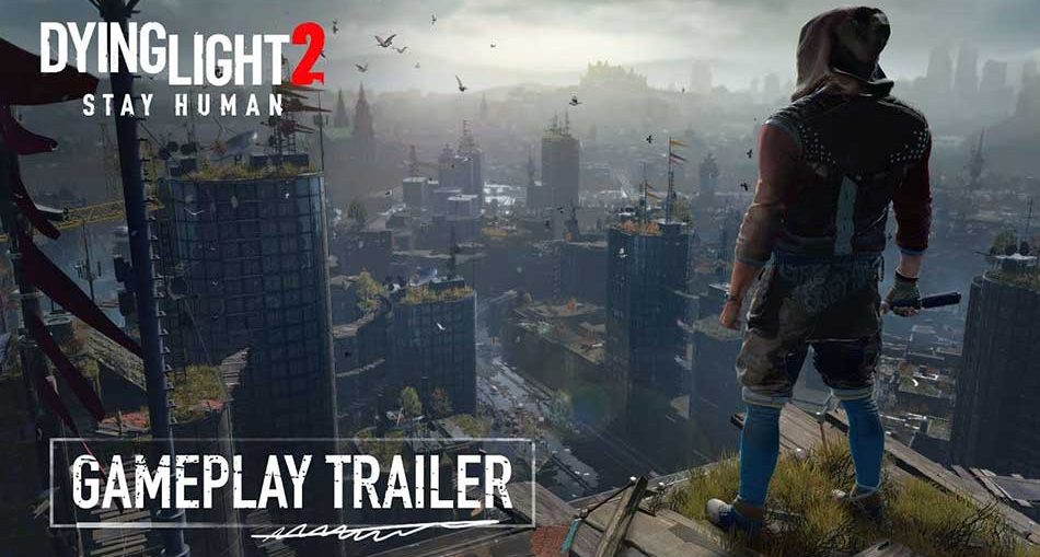 dying-light-2-gameplay-trailer-video