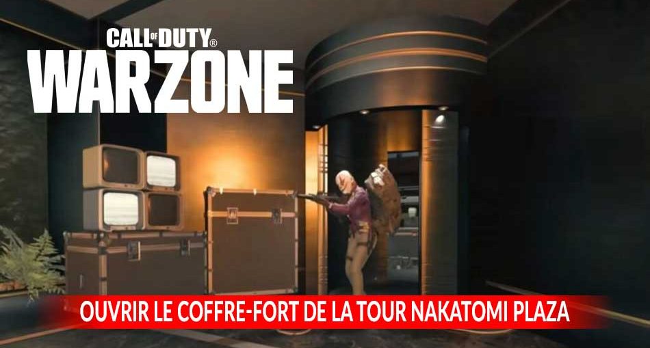 guide-du-coffre-fort-de-la-tour-Nakatomi-Plaza-call-of-duty-warzone