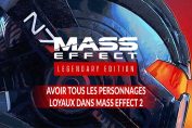 guide-loyaute-mass-effect-2-edition-legendary