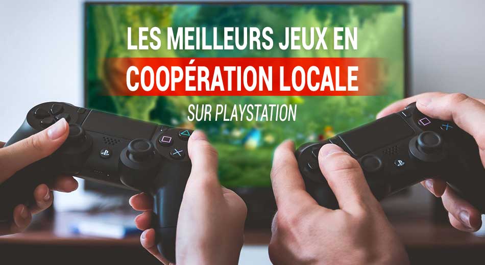 Quels sont les meilleurs jeux pour jouer en coopération locale avec un ami sur le même écran sur