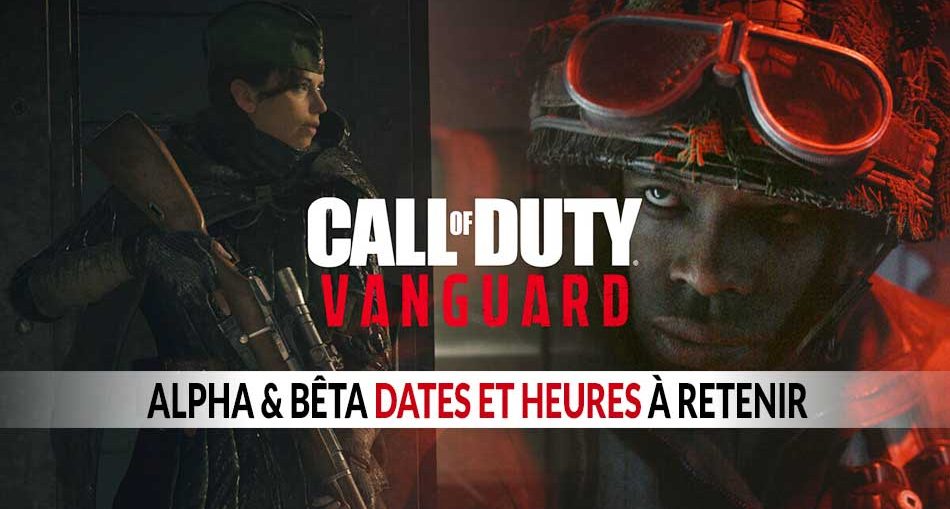 call-of-duty-vanguard-beta-alpha-dates-et-heures-de-lancement