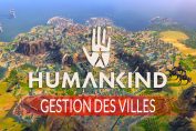 gestion-aggrandir-villes-dans-humankind