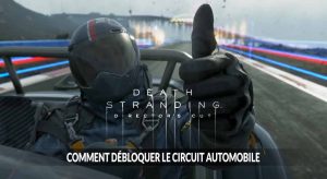 Death-Stranding-directors-cut-debloquer-courses-automobiles
