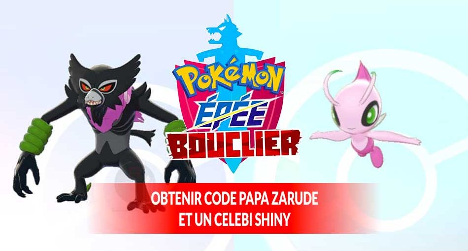 obtenir-papa-zarude-et-Celebi-shiny-Pokemon-Epee-Bouclier