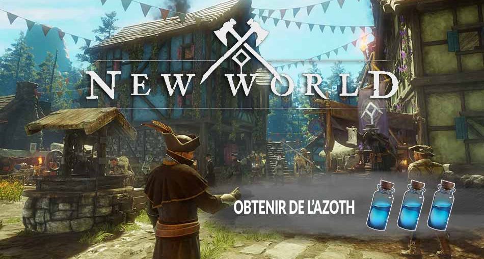 guide-obtenir-azoth-new-world