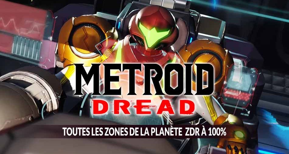 toutes-les-cartes-zones-de-metroid-dread-100-pourcent-guide