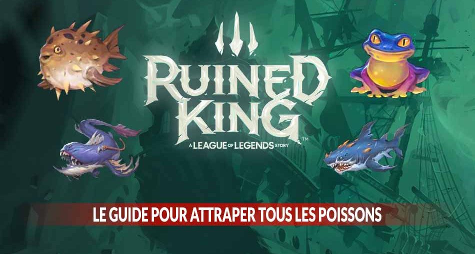 ruined-king-guide-complet-peche-poissons