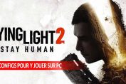 Dying-Light-2-Stay-Human-les-configs-pour-y-jouer-sur-pc