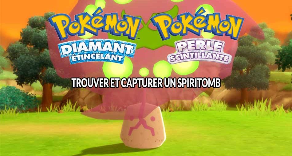trouver-et-capturer-spiritomb-Pokemon-Diamant-Etincelant-Perle-Scintillante