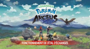 legendes-pokemon-arceus-etal-echanges-fonctionnement