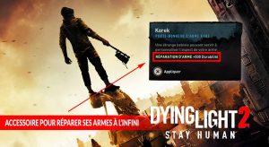 dying-light-2-reparer-ses-armes-infini-guide