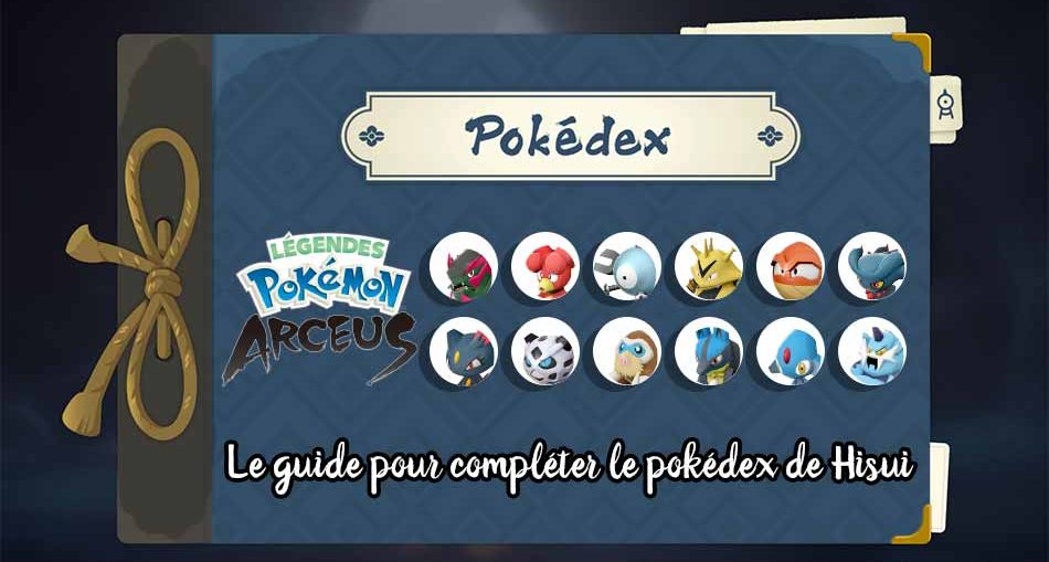 le-guide-pour-completer-le-pokedex-de-hisui-pokemon-legendes-arceus