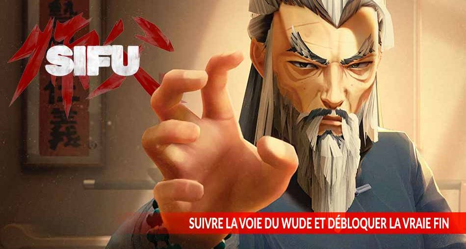 le-guide-pour-obtenir-la-vraie-fin-du-jeu-de-kung-fu-sifu