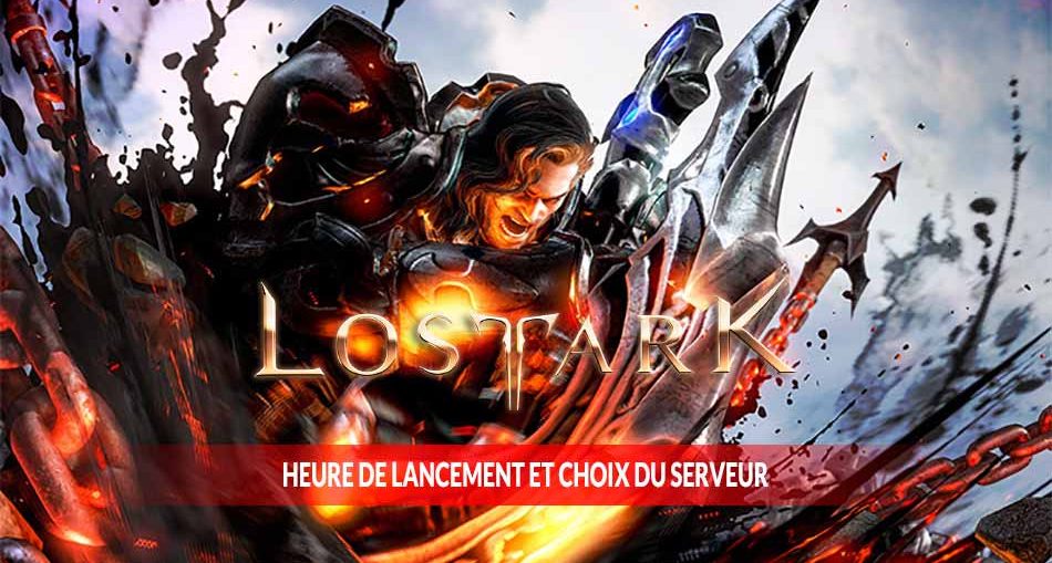lost-ark-heure-de-lancement-et-choix-du-serveur