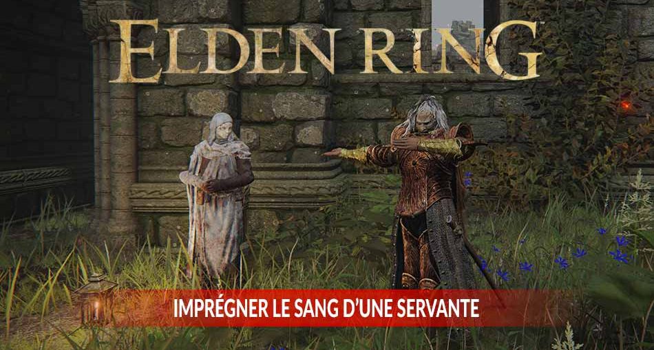 guide-quete-sang-servante-eglise-de-la-rose-elden-ring