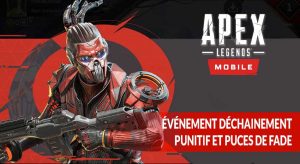 apex-legends-mobile-event-dechainement-punitif-et-puces-de-fade