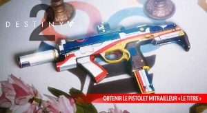 destiny-2-pistolet-mitrailleur-le-titre