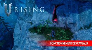 fonctionnement-des-passages-de-caveau-V-Rising