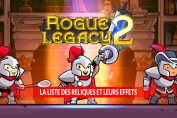 guide-rogue-legacy-2-reliques-effets-liste