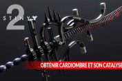 destiny-2-trouver-le-legendaire-cardiombre-et-le-catalyseur
