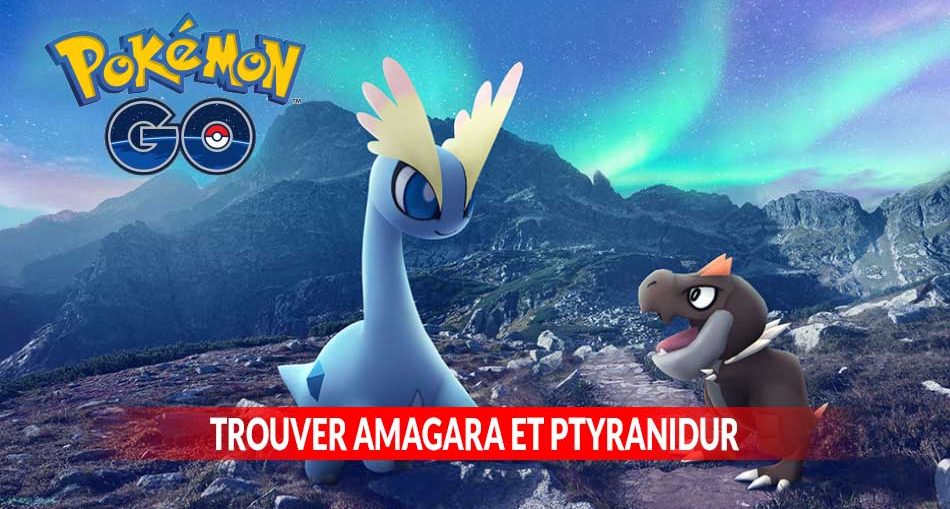pokemon-go-trouver-amagara-et-ptyranidur