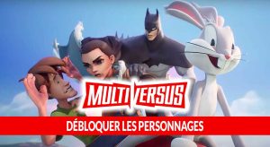 methode-pour-obtenir-les-personnages-de-multiversus