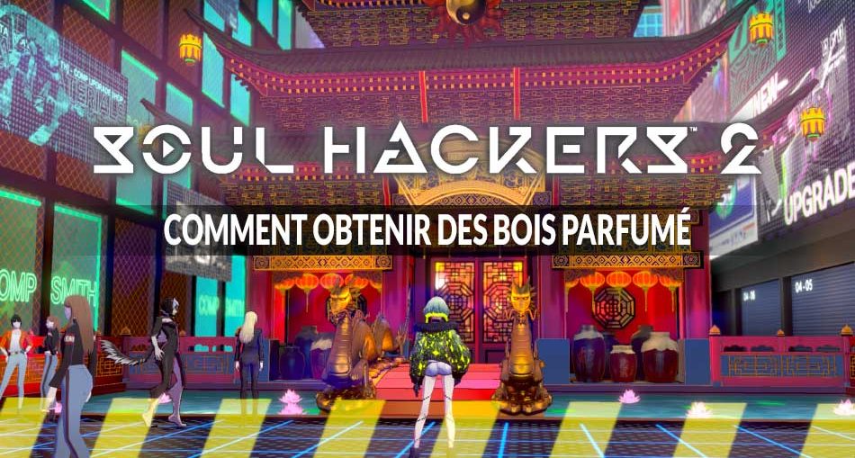 guide-soul-hackers-2-trouver-materiau-bois-parfume