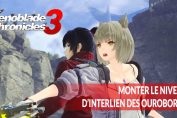 monter-niveau-interlien-personnages-xenoblade-chronicles-3