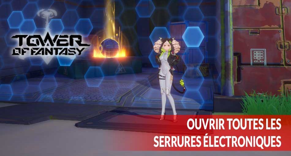 tower-of-fantasy-ouvrir-toutes-les-serrures-electroniques-guide