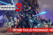 xenoblade-chronicles-3-obtenir-tous-les-personnages-heros